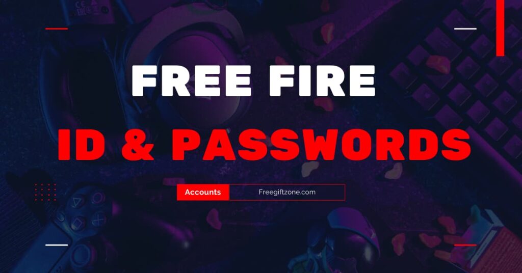 Free Fire IDs and Passwords