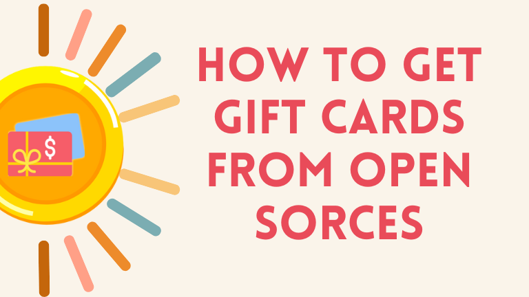 How To Get Gift Cards From Different Sources